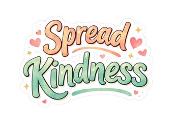 May include: A sticker with the words "Spread Kindness" in a whimsical font. The word "Spread" is in orange and pink, while "Kindness" is in green and blue. Small pink hearts and yellow stars surround the text.