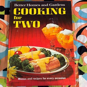 Cooking for Two- Better Homes and Gardens Hard Back Cook Book- 1968 Cook Book Retro Meal Planning Cook Book Vintage Cook Book 1960s Recipes