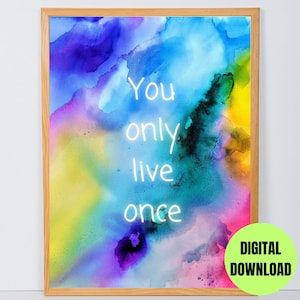 You only live once YOLO Wall Art | YOLO Wall Print | Digital Wall Art | Digital Art Print | Downloadable Wall Art | Instant Wall Art
