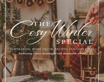 The Cosy Winter Special by Indoora World | Cottagecore - Home decor, recipes & ideas for a more meaningful and sustainable winter - Digital