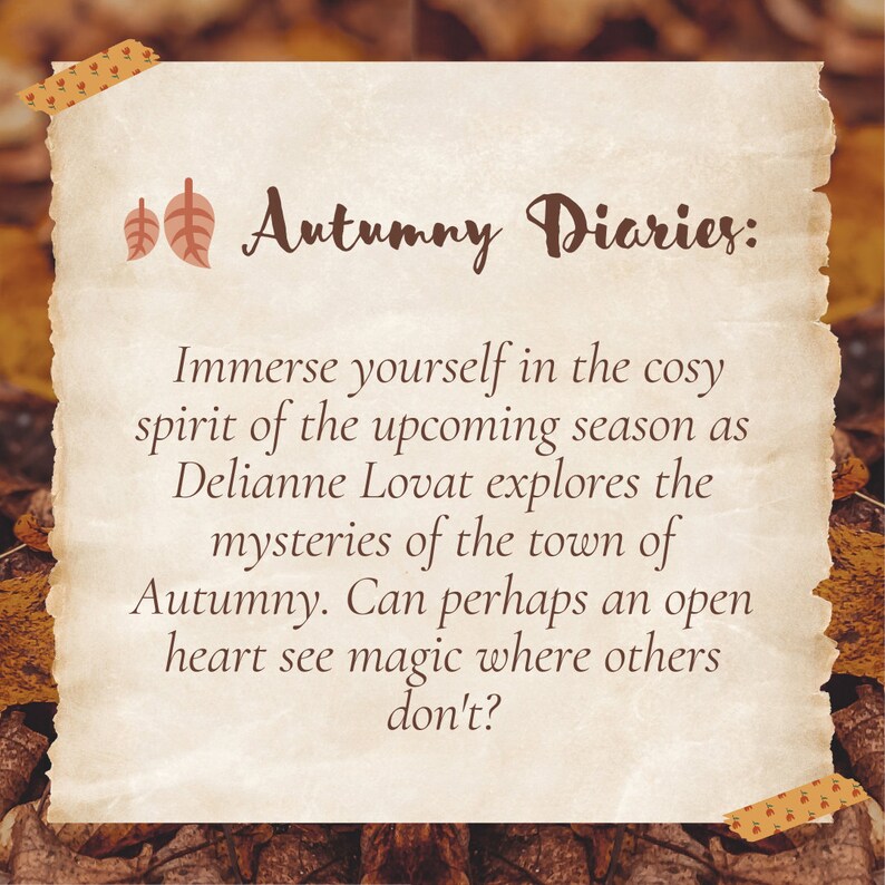 Puede incluir: Un papel de estilo vintage con el texto "Autumny Diaries:" y una descripci&oacute;n sobre un libro que explora los misterios de un pueblo llamado Autumny.