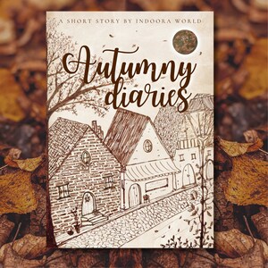 Puede incluir: Una ilustraci&oacute;n de portada de libro con el t&iacute;tulo "Autumn diaries" en una fuente estilizada. La portada presenta una ilustraci&oacute;n dibujada a mano de un pueblo pintoresco con edificios de ladrillo, una calle adoquinada y una luna llena en el cielo.