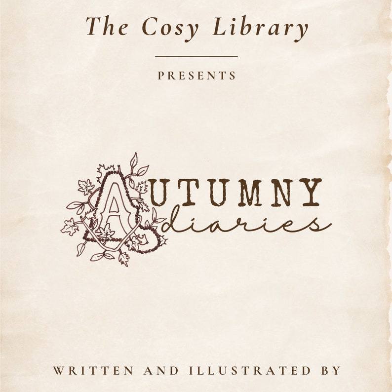 Puede incluir: Un logotipo marr&oacute;n y blanco con el texto "The Cosy Library Presents Autumny diaries Written and Illustrated By". El logotipo presenta una letra "A" estilizada rodeada de hojas y enredaderas.