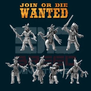 May include: Set of 7 miniature figures of Native American warriors in various poses, holding weapons such as spears, bows and arrows, and tomahawks. The figures are painted in a grey color and have detailed features. The image has the text "Join or Die Wanted" at the top.