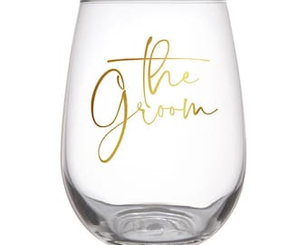 Bicchiere da vino senza stelo The Groom (20 oz) - Futuro sposo - Addio al celibato - Regalo per lo sposo - Idee per feste di fidanzamento - Decorazioni per la cena di prova
