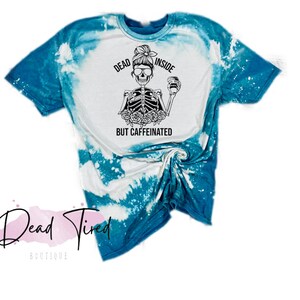 Dead Inside but Caffeinated Sublimation Shirt
