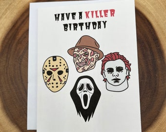 Have A Killer Birthday Card, Halloween Birthday Card, Horror Movie, Ghostface, Vampire, Haunted House Birthday Party, Spooky Halloween Gift