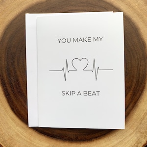 You Make My Heart Skip a Beat, Carte Saint-Valentin, Carte pour couple, petit ami ou petite amie, Carte d’anniversaire, Idée cadeau de Noël