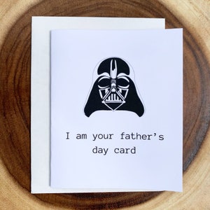 Je suis votre carte de fête des pères, carte de fête des pères, Dark Vador, fan de Star Wars, pour papa, cadeau drôle de papa, idée cadeau pour grand-père,