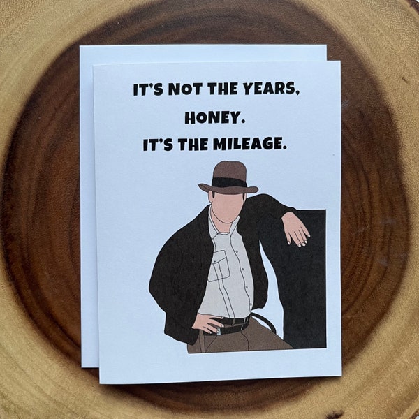 Indiana Jones Birthday Card, Gift Idea for Him, Adventure Lover, Bday theme, funny card for boyfriend, it’s not the years, it’s the mileage