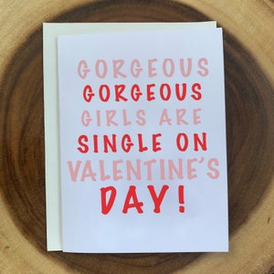 De magnifiques filles magnifiques sont célibataires le jour de la Saint-Valentin | carte de Saint-Valentin | Carte galentine’s Day | | filles célibataires Meilleures amies Copines