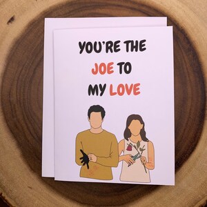 Série télévisée Netflix, You're the Joe to my Love, carte de voeux d'anniversaire, pour femme, petite amie, pour mari, petit ami, cadeau d'amour