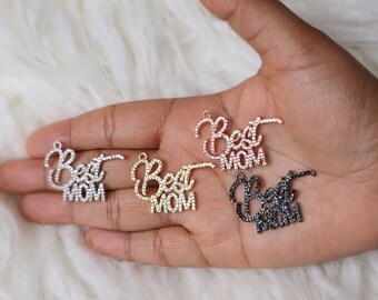 Bes Mom Charm, 35*25.5mm, Mother's Day Charm, Mom Charm, Charms for Mom, Charms for Wife, Micro Paved Charms, CZ Charms, Bling Charm, Charms