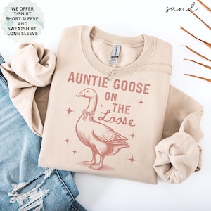 Auntie Goose Sweatshirt or T-Shirt, Silly Goose Aunt Shirt Funny Gift for Aunty for Mothers Day, Aunt Goose Tee Pregnancy Announcement Gift