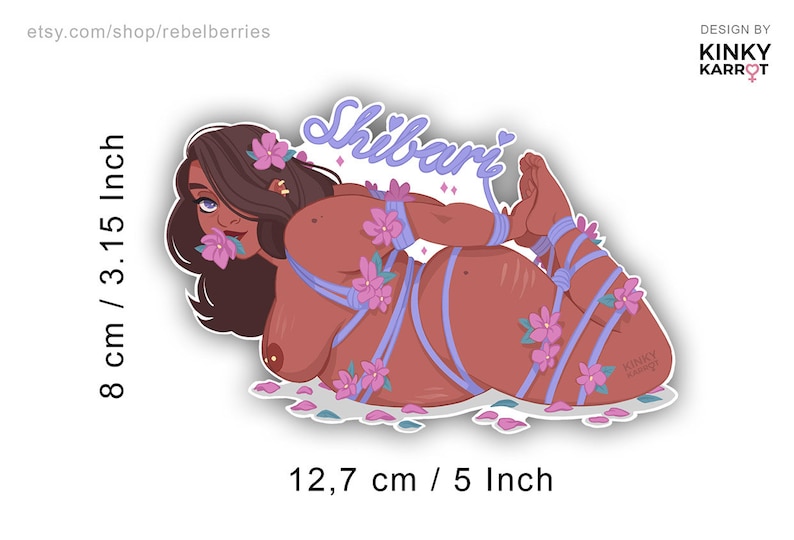 May include: A sticker featuring a woman tied up with purple rope and surrounded by pink flowers. The sticker is 5 inches wide and 3.15 inches tall. The text "Shibari" is written in purple on the sticker. The sticker is designed by Kinky Karrot.
