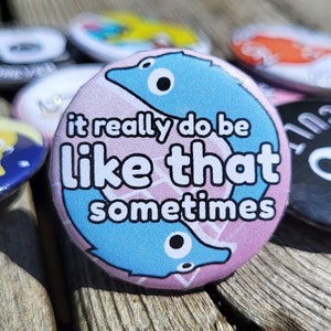 1" Vaporwave It Really Do Be Like That Sometimes (Worm on a String) Pin
