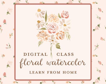 Beginner Floral Watercolor Online Class: Loose Flowers (Digital Download)