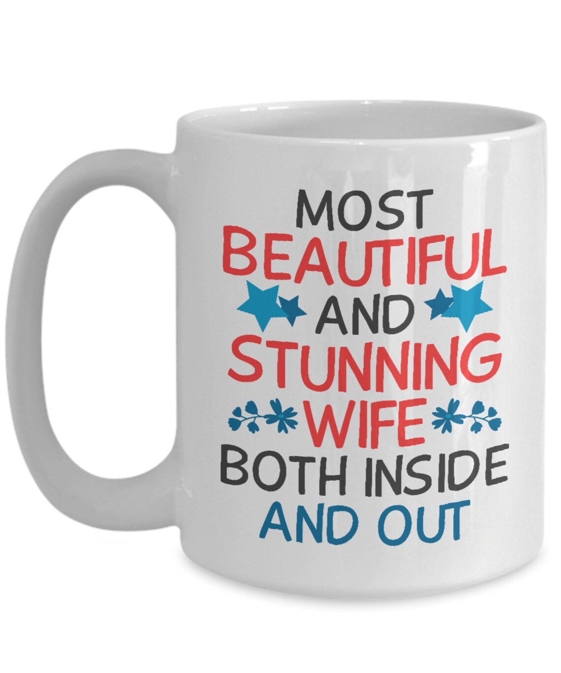 Coffee mug cup most beautiful and stunning wife Etsy
