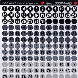 May include: A sheet of calendar date stickers with the text "StickerHuman.etsy.com" and "Item: 0001MAAD". The stickers are round and feature numbers 1-31 in black, gray, and white, ideal for planners and journals.
