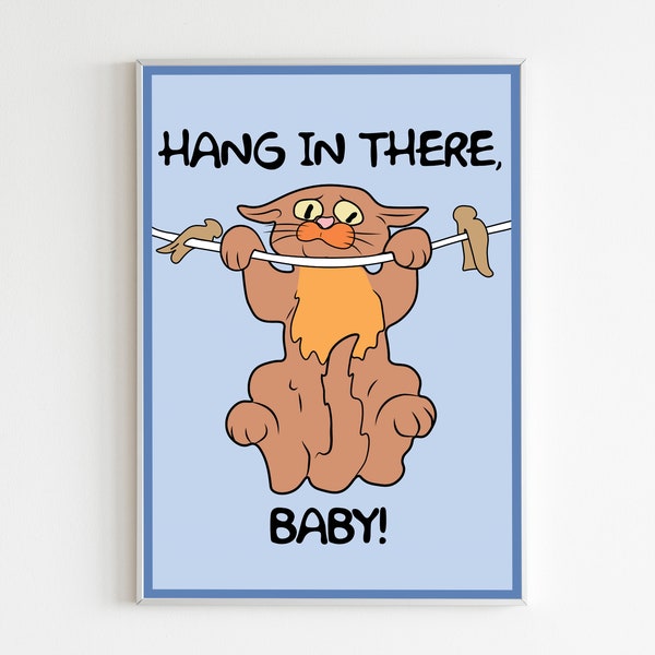 Hang in There Baby Poster, Simpsons Poster - A3, A4 & A5