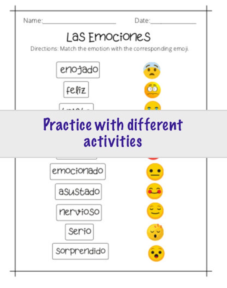 May include: A worksheet with the title "Las Emociones" in Spanish, asking students to match Spanish words for emotions with corresponding emojis. The words include "enojado" (angry), "feliz" (happy), "emocionado" (excited), "asustado" (scared), "nervioso" (nervous), "serio" (serious), and "sorprendido" (surprised).