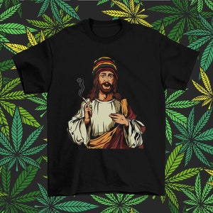 Jesus Smoking Shirt - Smoking Jesus, Jesus Christ Shirt, Funny Weed Shirt, Cannabis Tee, Marijuana Tee, Cheech and Chong, Smoking Shirt