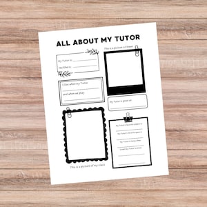 May include: A printable worksheet with black and white illustrations for kids to learn about their tutor. The worksheet includes prompts like "My Tutor is...", "He/She is...", "I like when my Tutor...", "My Tutor is great at...", and "This is a picture of my class."