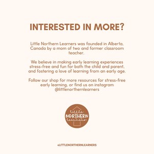 May include: A tan graphic with the text "INTERESTED IN MORE?" and information about Little Northern Learners, including their mission and Instagram handle. A circular logo is at the bottom.