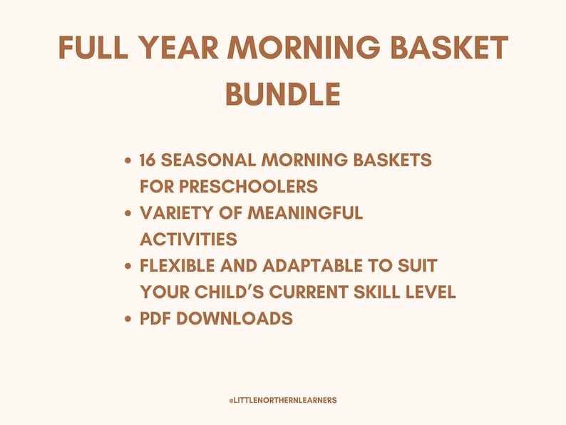 May include: A tan graphic with the text "FULL YEAR MORNING BASKET BUNDLE". Bullet points list features: 16 seasonal morning baskets for preschoolers, variety of activities, flexible and adaptable, and PDF downloads.