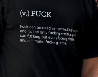 Fuck definition T-shirt / Dictionary Tshirt / Fuck shirt / Fuck you you fucking fuck shirt / F word shirt / Unisex Tee