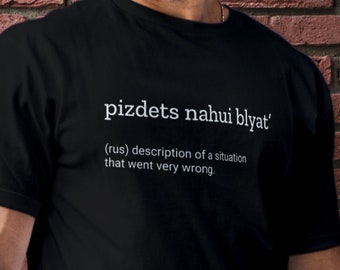 Pizdets Nahui Blyat shirt unisex / Russian Humor shirts / Gift from Russia / Blyat Hui Pizdec, Soviet tshirt, Russia shirt / Russian slang