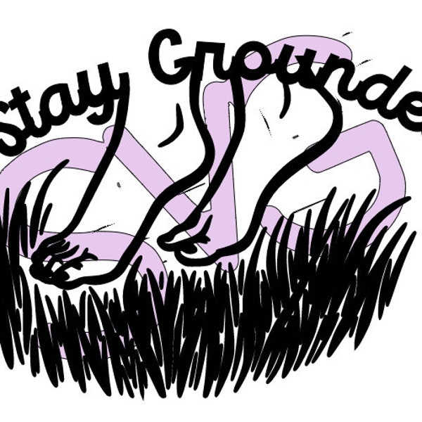 Stay Grounded | SVG file | instant digital download | trending  inspirational SVG