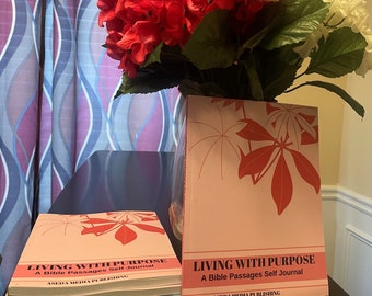 Living with purpose: A Bible Passages Personal Journal
