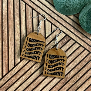 I Dissent, RBG earrings, feminist earrings, laser cut, wood earrings
