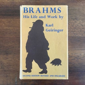 1974 Brahms: His Life and Work by Karl Geiringer, Revised and Enlarged, Vintage 70s, Hardcover Book, Dust Jacket