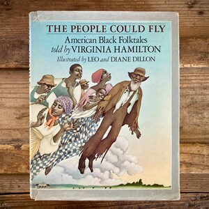 1985 The People Could Fly, American Black Folktales, Virginia Hamilton, Leo & Diane Dillon Illustrated, HC/DJ, Vintage 1980s