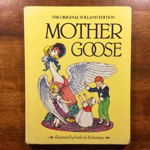 1984 Mother Goose, The Original Volland Edition, Illustrated by Frederick Richardson, Vintage 80s, Poems, Poetry, Nursery Rhymes