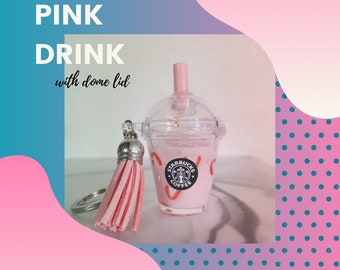 Pink Drink w/ Dome Lid Keychain