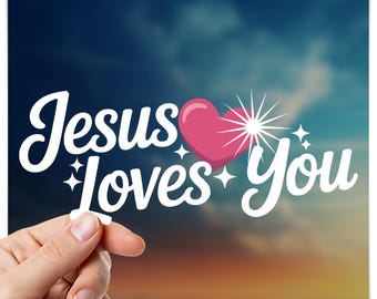 May include: A graphic with the text "Jesus Loves You" in white, set against a blue and orange sky. A pink heart and starburst graphic are included. A hand holds a small white object.