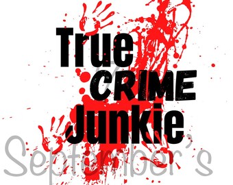 True crime junkie| PNG file