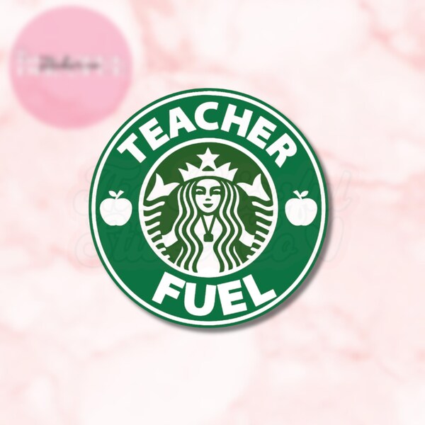 Teacher Fuel Logo Sticker | starbucks | teacher appreciation | school | teacher | teacher gift | gift for teachers | holographic |