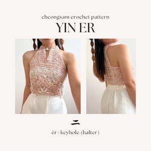 YIN ER (keyhole halter cheongsam-inspired) | PDF Crochet Pattern | Expert | Made-to-Measure | Tutorials with Pictures and Videos by seratt