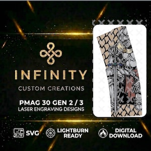 Könnte beinhalten: Werbung für Lasergravur-Designs. Das Bild zeigt den Text "INFINITY CUSTOM CREATIONS" und "PMAG 30 GEN 2/3 LASER ENGRAVING DESIGNS". Eine Grafik eines Ritters, der ein Schwert hält, ist ebenfalls abgebildet. Das Bild enthält auch den Text "SVG", "LIGHTBURN READY" und "DIGITALER DOWNLOAD".