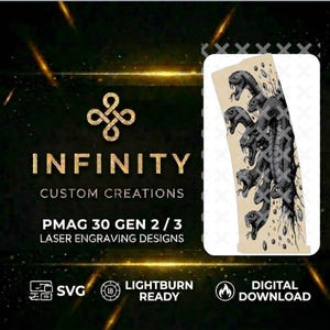 May include: A digital design featuring a multi-headed snake illustration. The design is for PMAG 30 GEN 2/3 laser engraving. The image includes the text "INFINITY CUSTOM CREATIONS" and icons for SVG, Lightburn Ready, and Digital Download.