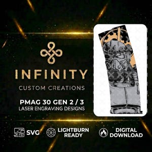 May include: A digital design for laser engraving, featuring a detailed illustration of a futuristic character. The image includes the text "INFINITY CUSTOM CREATIONS" and "PMAG 30 GEN 2/3 LASER ENGRAVING DESIGNS". The design is available as an SVG file and is Lightburn ready.