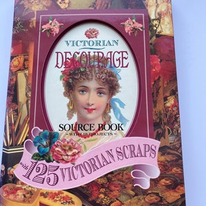 Victorian Decoupage Source Book with 10 Projects