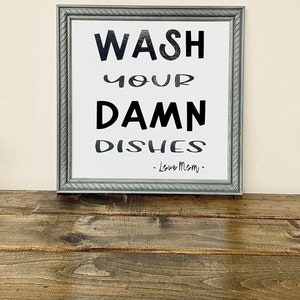 Do The Fucking Dishes Funny Kitchen Sign – Gifts From The Hart