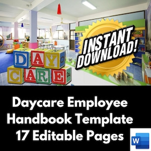 May include: A daycare employee handbook template with 17 editable pages. The template is available for instant download. The image shows a colourful daycare classroom with a sign that says "DAY CARE" made of colourful blocks.