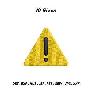 Caution Symbol Embroidery Design, Warning Sign Digitizing, Machine Embroidery File, Attention Sign Pattern, PES File, Digital Download