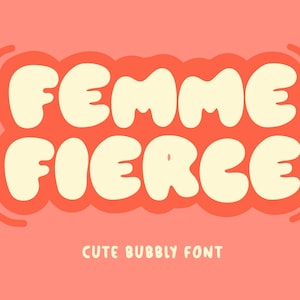 Femme Fierce - Fuente de burbuja linda, tipo de letra de globo, letra burbujeante, hinchable, multilingüe, OTF, TTF, SVG, fuente para Cricut, Glowforge, Procreate